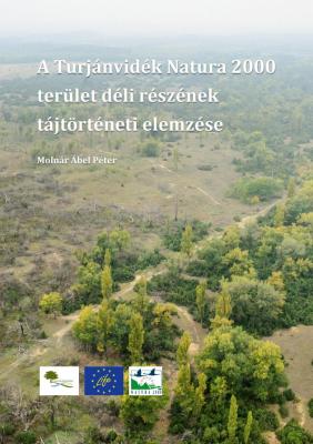 Molnr bel Pter - A Turjnvidk Natura 2000 terlet dli rsznek tjtrtneti elemzse